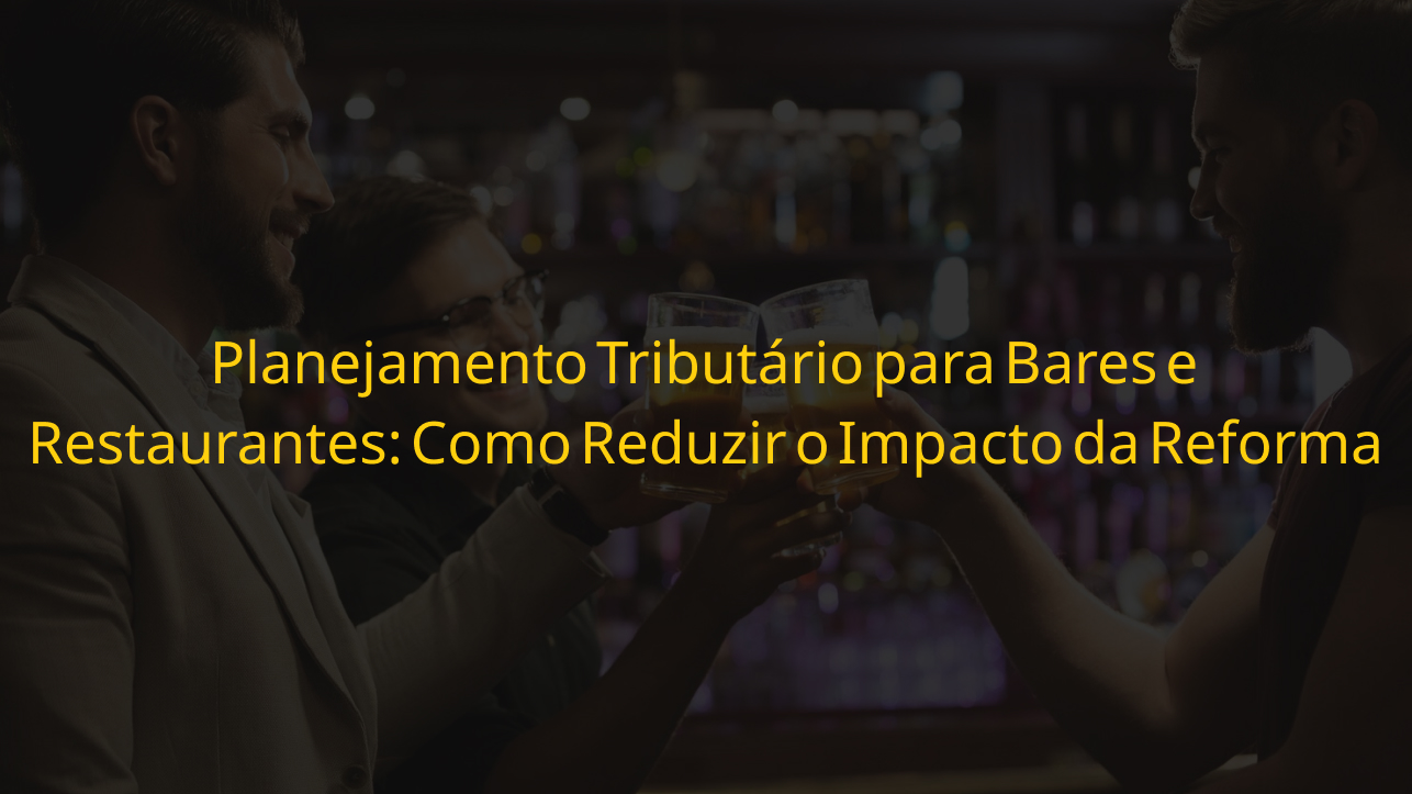 Planejamento tributário para bares e restaurantes — clientes comemorando em ambiente de bar